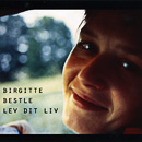 Birgitte Bestle - Lev Dit Liv